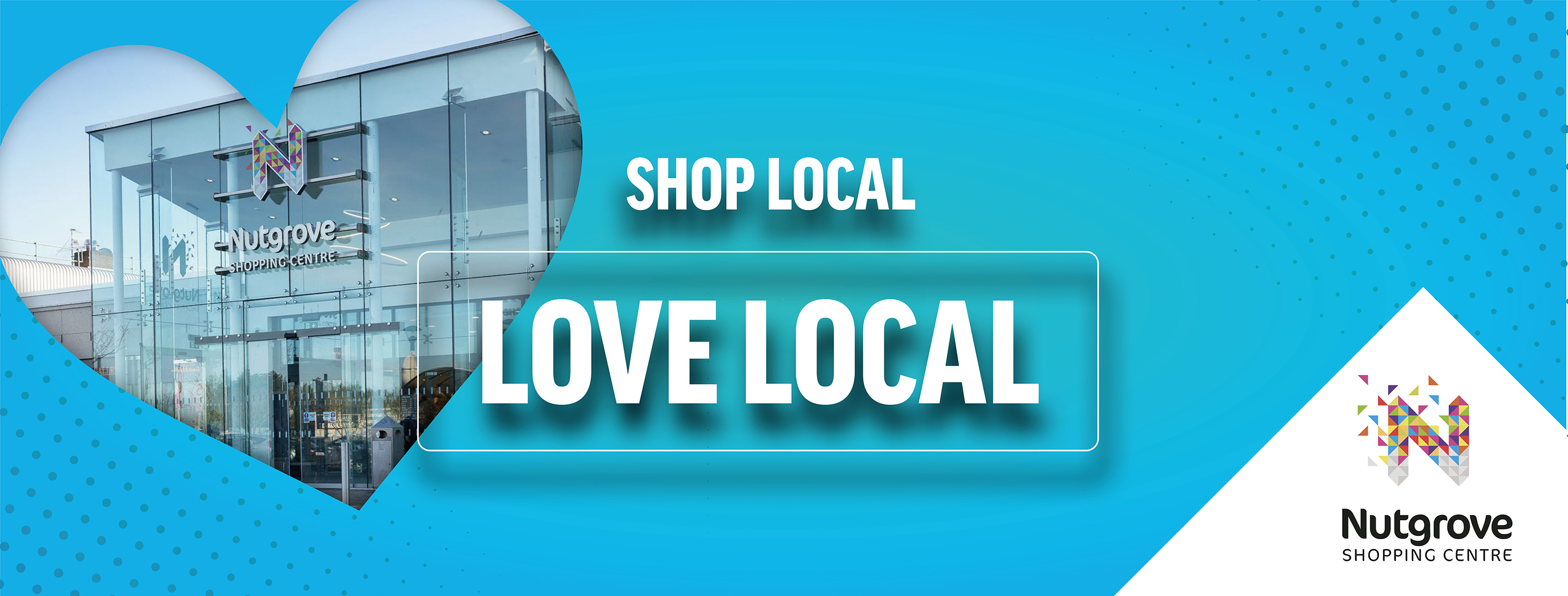 Shop Local Love Local at Nutgrove Shopping Centre