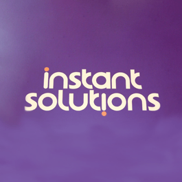 Instant Solutions